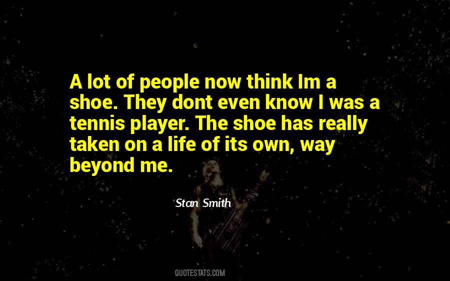 U Think I Dont Know Quotes #317797