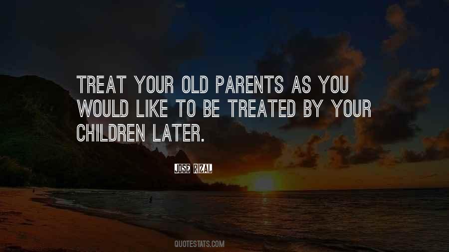 Treat Those How You Want To Be Treated Quotes #594071