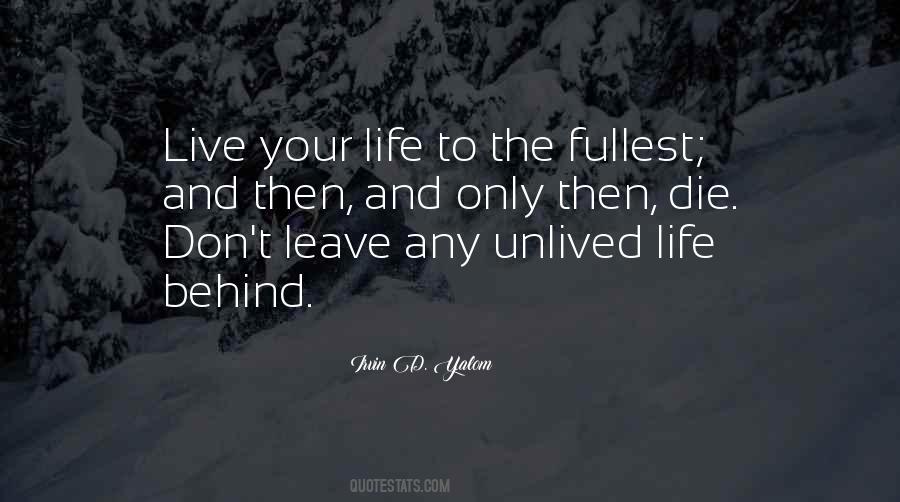 Life Unlived Quotes #1843127