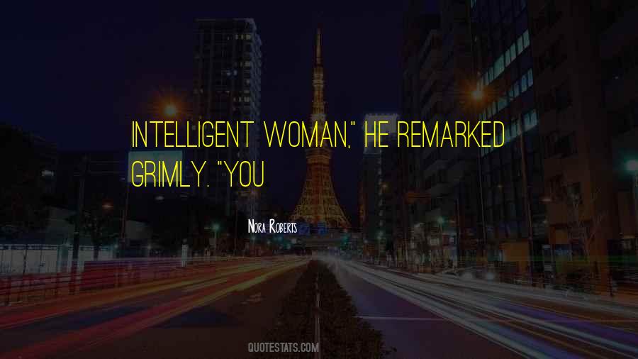 Quotes About Intelligent Woman #1473199