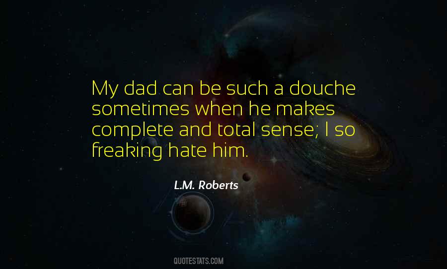 Hate My Dad Quotes #1100154