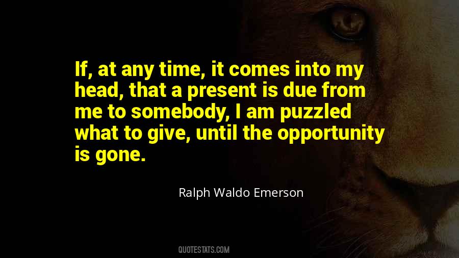 Until It Is Gone Quotes #1349302