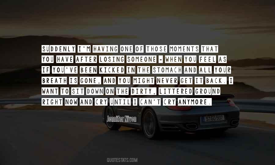 Until It Is Gone Quotes #1359923