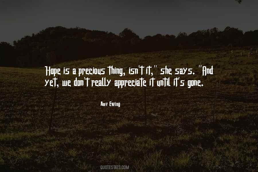 Until It Is Gone Quotes #1724485