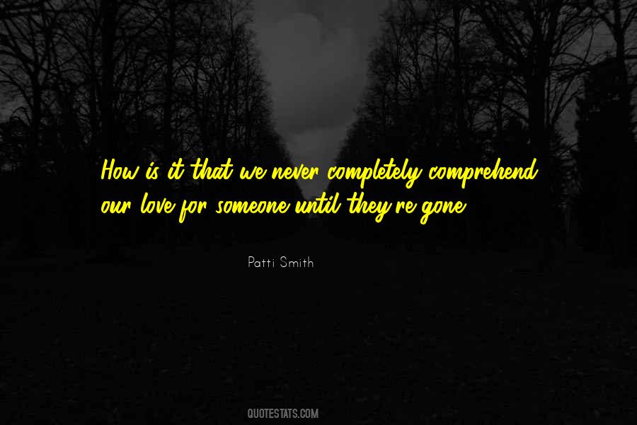 Until It Is Gone Quotes #1869484