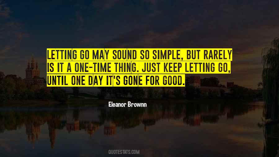 Until It Is Gone Quotes #887948