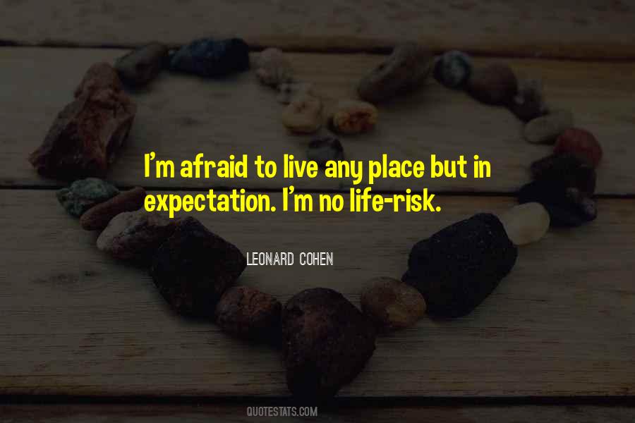 Life Risk Quotes #1636830