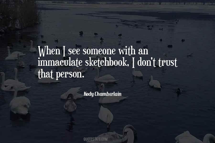 Its Not That I Dont Trust You Quotes #1671193