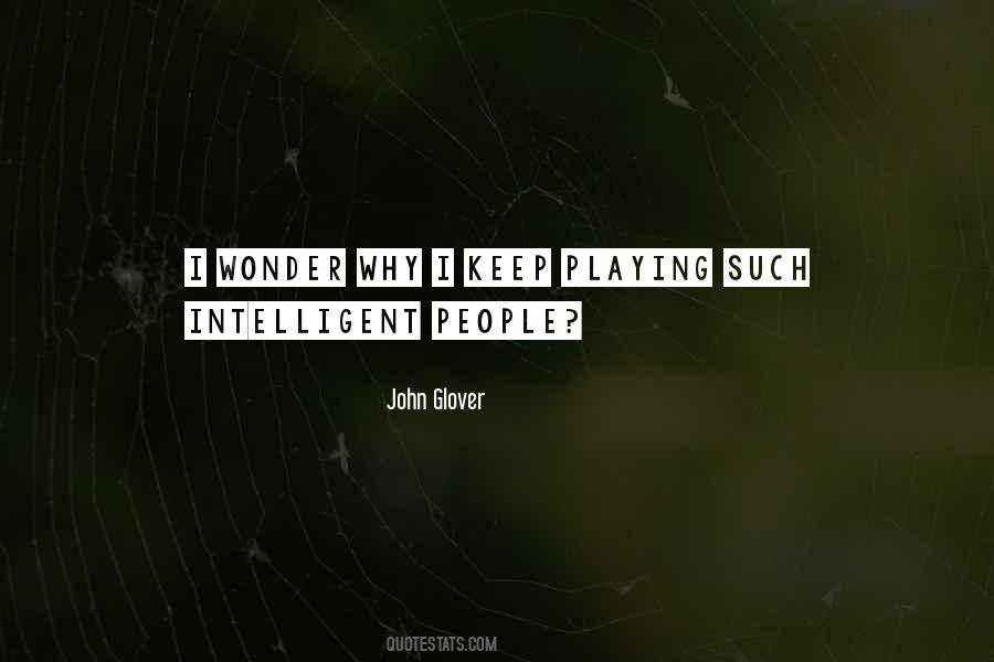 Quotes About Intelligent People #405031