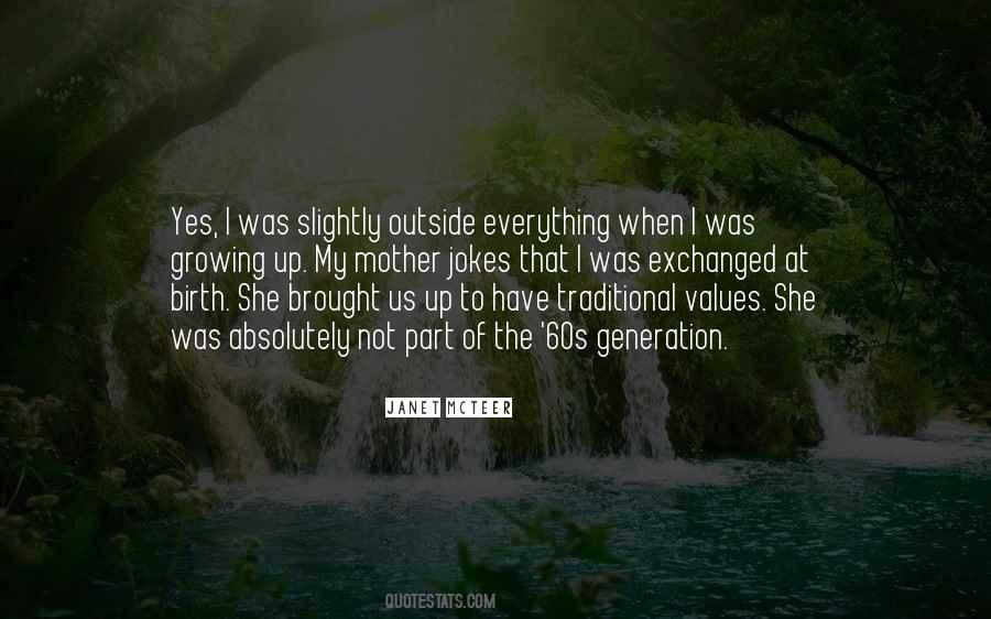 Mother Generation Quotes #1731467