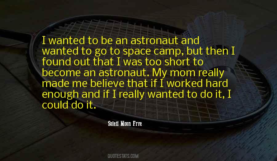 Space Astronaut Quotes #1351925