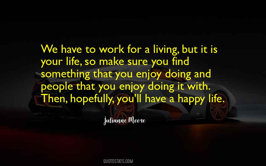 Find Your Happy Quotes #1293979