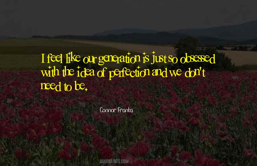 Self Obsessed Generation Quotes #1468727
