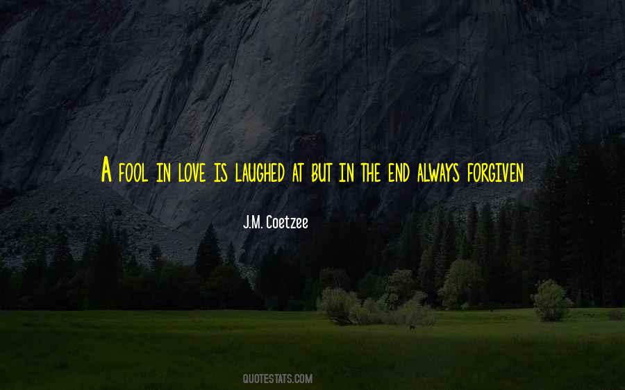Quotes About A Fool In Love #1307985