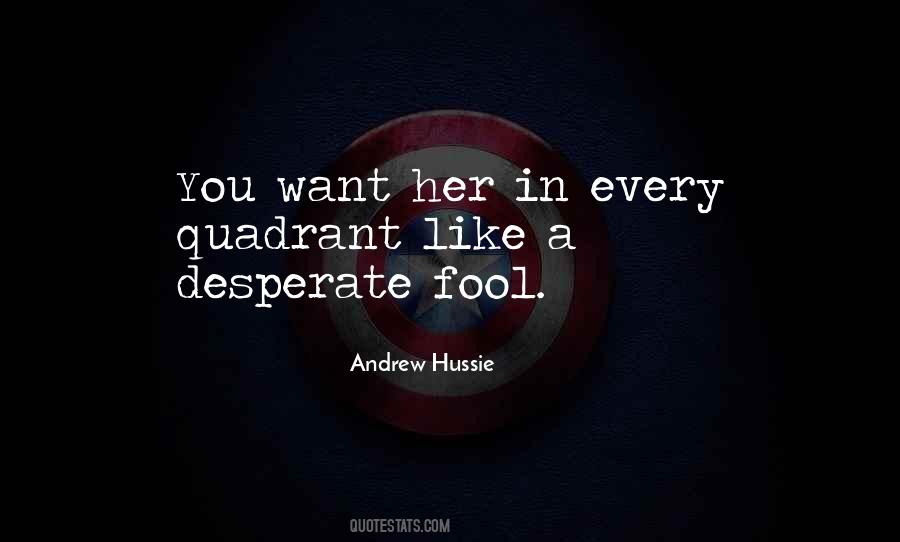 Quotes About A Fool In Love #1513488