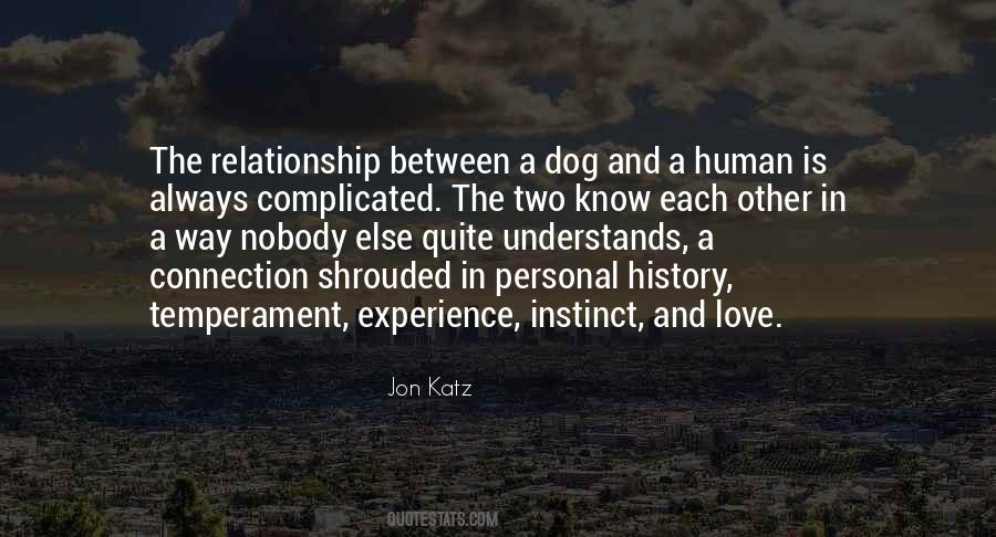 Relationship Between Dog And Human Quotes #1104188