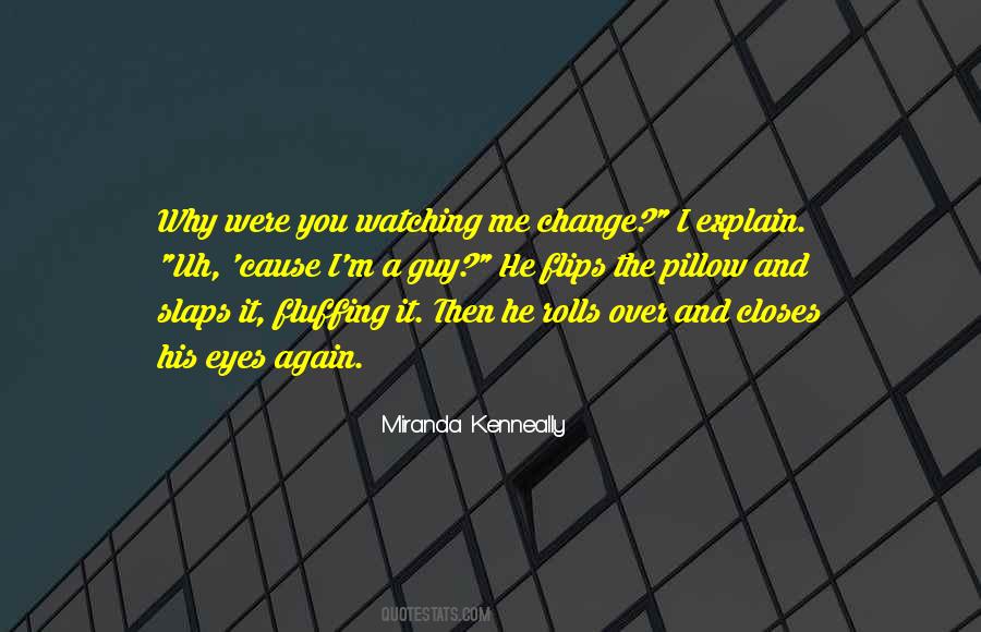 I Wish I Could Explain Your Eyes Quotes #1485987