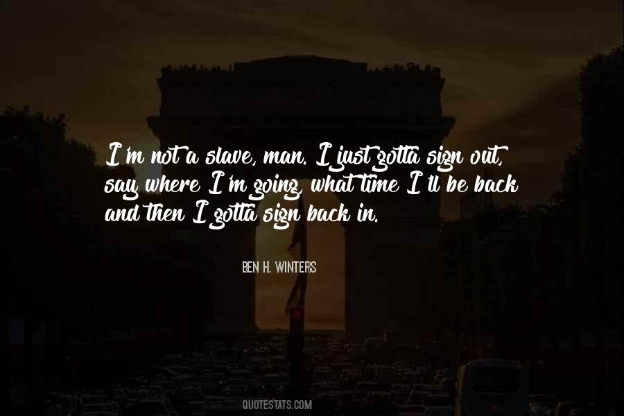 Be Back Quotes #1020367