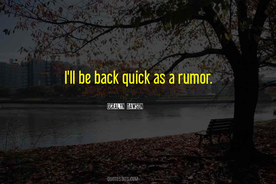 Be Back Quotes #1071924