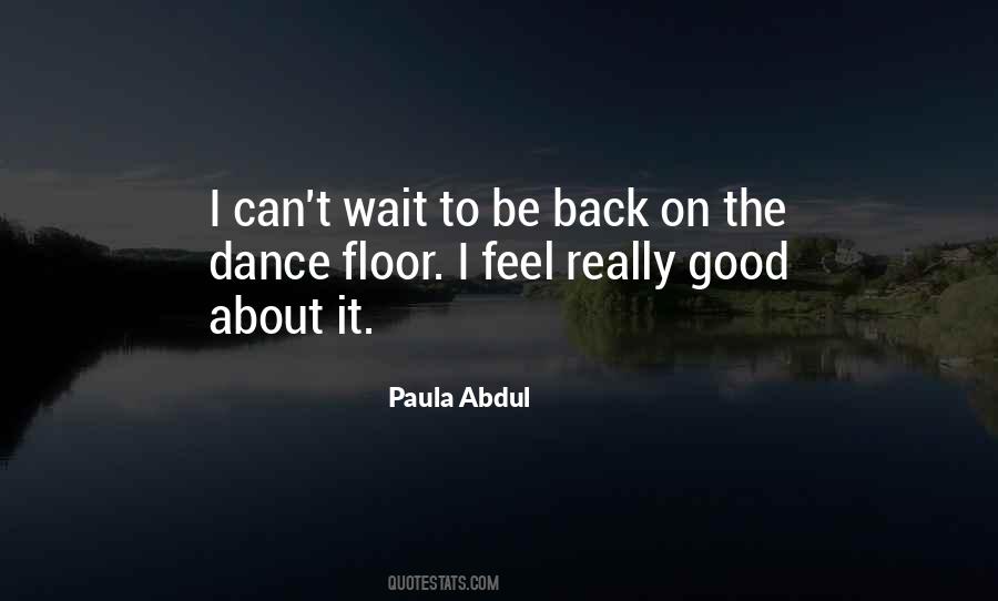 Be Back Quotes #1081603