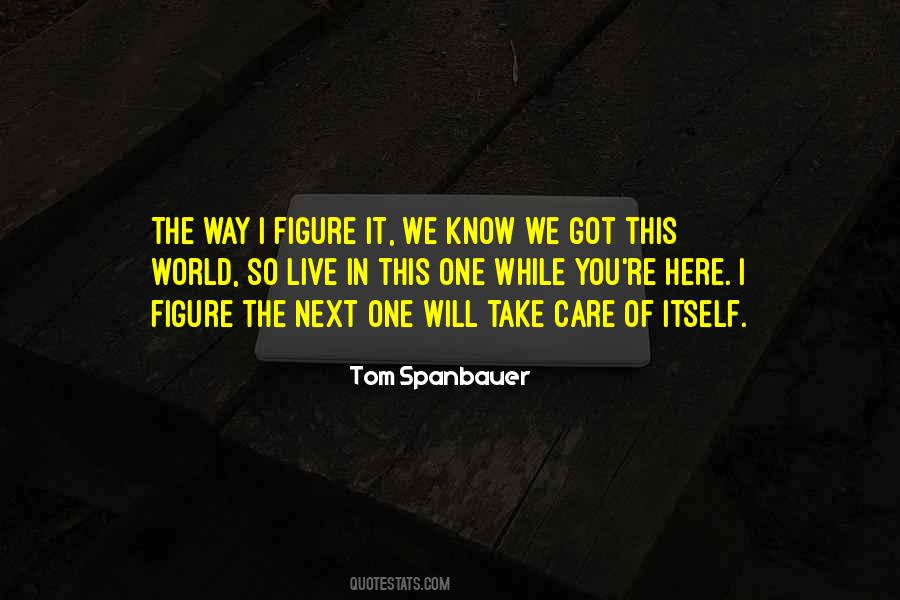 I Take Care Of You Quotes #145241