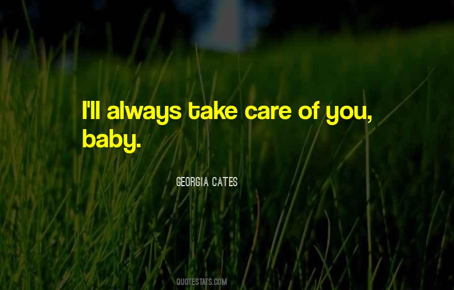 I Take Care Of You Quotes #282265