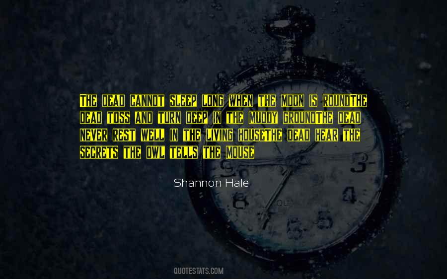 I Will Sleep When I Am Dead Quotes #1115152