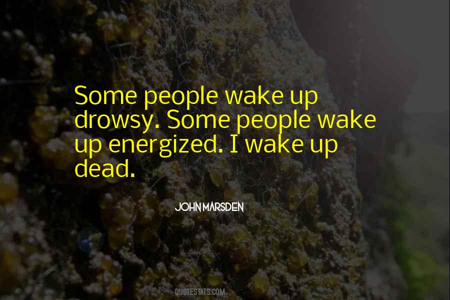 I Will Sleep When I Am Dead Quotes #1234458