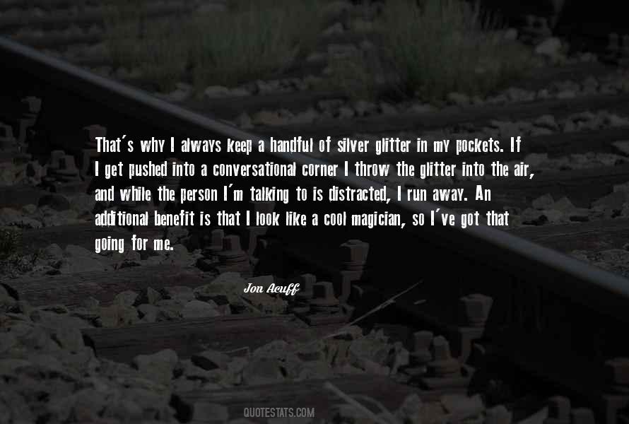 Always Got Me Quotes #1210763