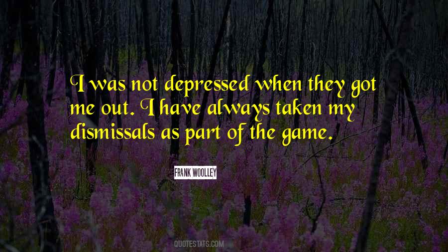 Always Got Me Quotes #1707354