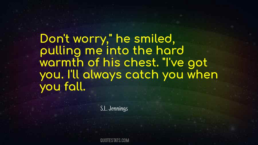 Always Got Me Quotes #1759770