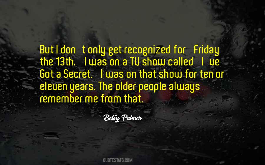 Always Got Me Quotes #864272