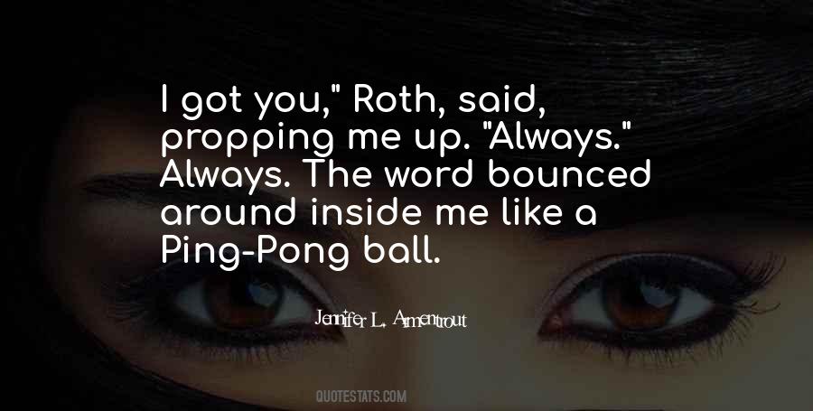 Always Got Me Quotes #912911