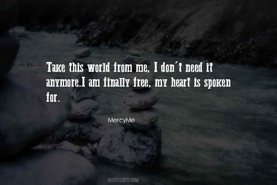 My Heart Cant Take It Anymore Quotes #1402314
