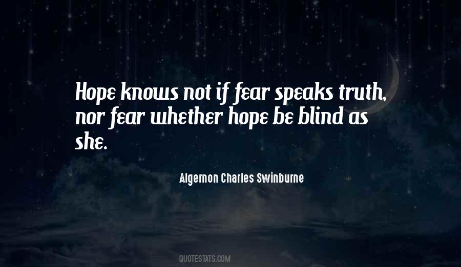 Hope Knows No Fear Quotes #1281596