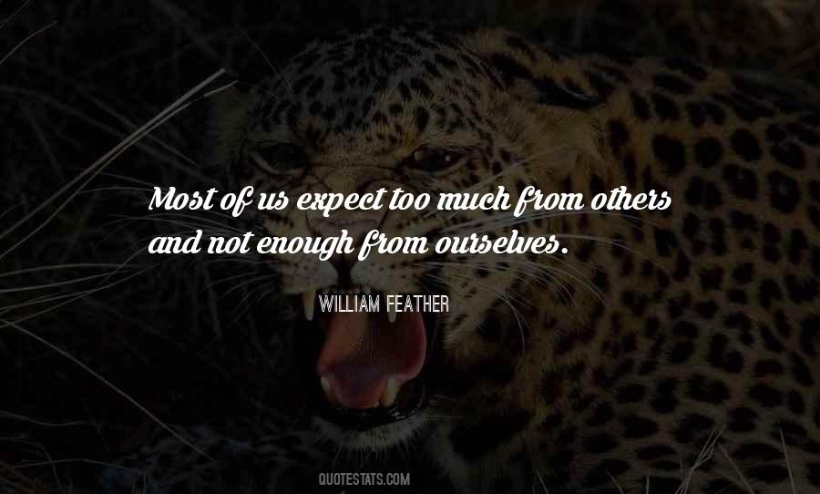 Not Expect Too Much Quotes #1847573