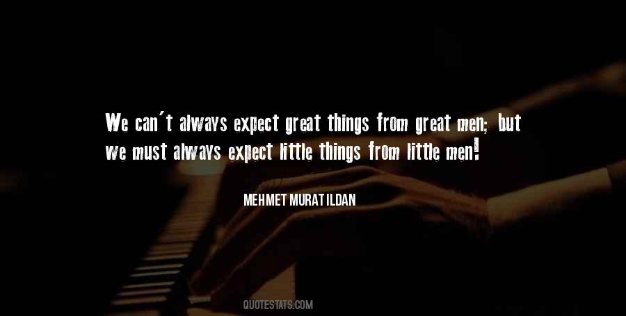 Not Expect Too Much Quotes #5195