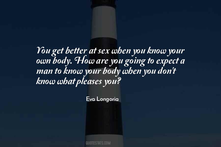 Not Expect Too Much Quotes #9573