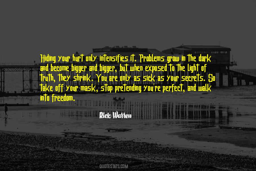 Quotes About Hiding Problems #1492395