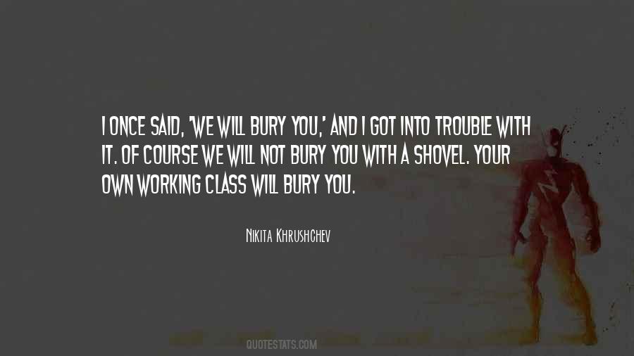 Khrushchev Bury You Quotes #1262826