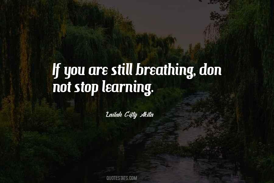 Learning Should Not Stop Quotes #1273370