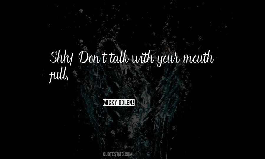 Don Talk Quotes #41746