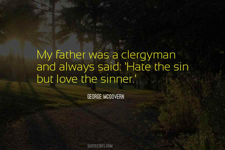 Love The Sinner Hate The Sin Quotes #1805849