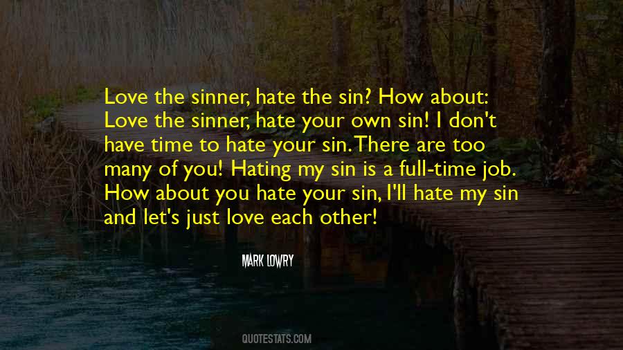 Love The Sinner Hate The Sin Quotes #969859