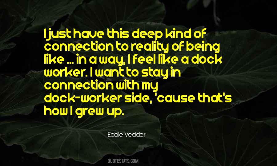 Quotes About A Deep Connection #1422134
