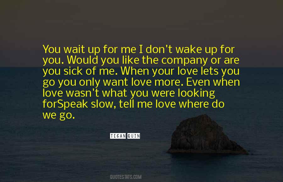 Don Tell Me You Love Me Quotes #1066063