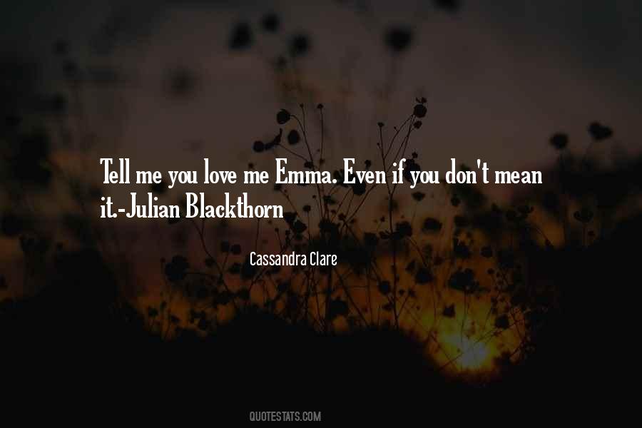 Don Tell Me You Love Me Quotes #1363856