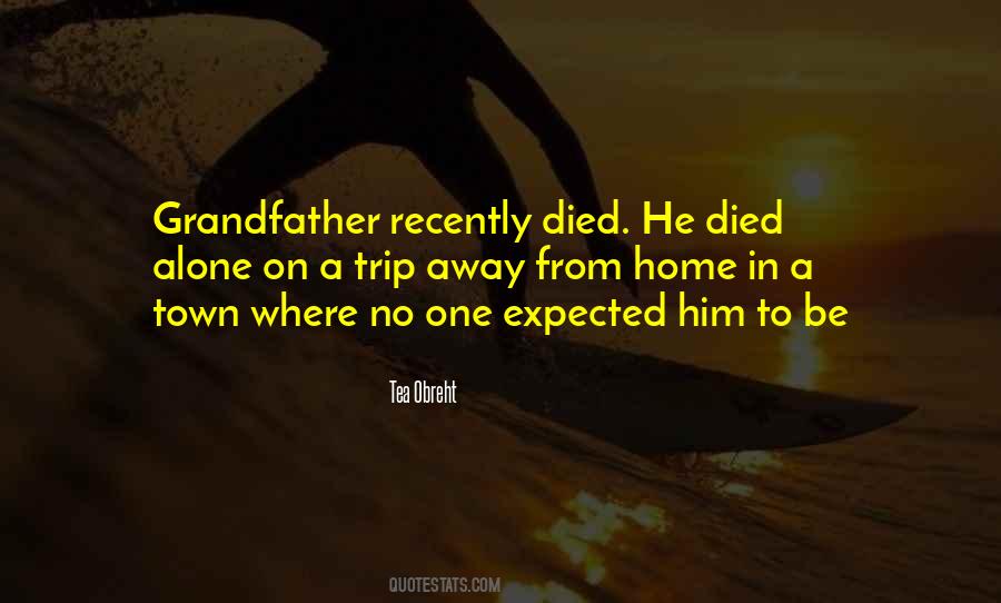 When Your Grandfather Died Quotes #1165444
