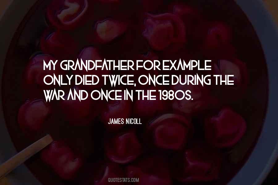 When Your Grandfather Died Quotes #618009