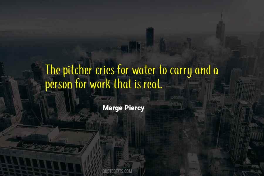 When You Carry Your Own Water Quotes #187151